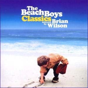 The Beach Boys Classics Selected by Brian Wilson
