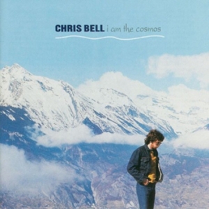 I Am The Cosmos (Chris Bell solo)