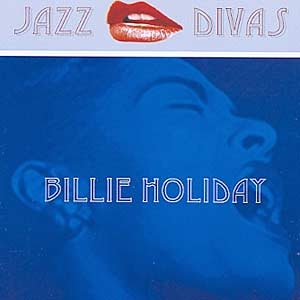 Jazz Divas: Billie Holiday