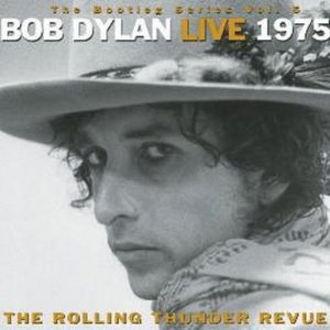 Bob Dylan Live 1975 (The Bootleg Series Volume 5)