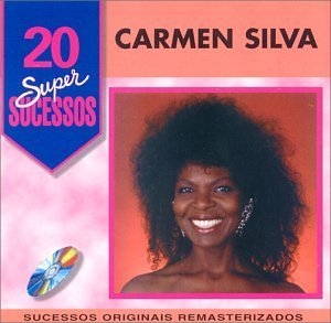 20 Supersucessos - Carmen Silva