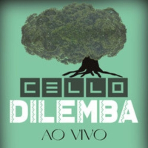 Cello Dilemba - Ao Vivo