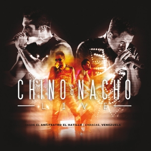 Chino & Nacho Live: Desde El Anfiteatro El Hatillo (Caracas-Venezuela)