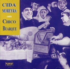 Cida Moreira Canta Chico Buarque