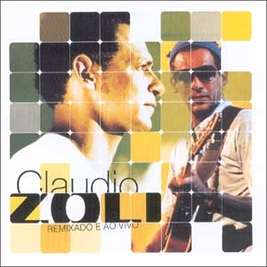 Cláudio Zoli - Remixado E Ao Vivo