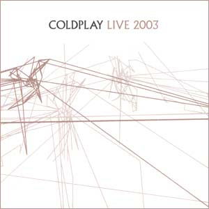 Coldplay CD + DVD: Live 2003