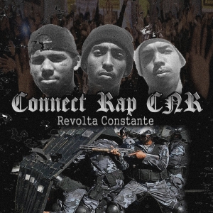 Connect Rap CNR - Revolta Constante