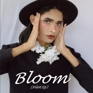 Bloom (Pilot EP)