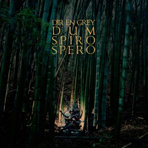 Dum Spiro Spero (Deluxe)