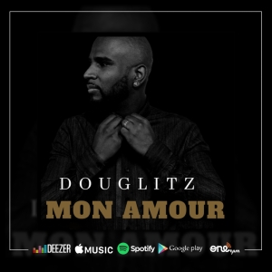 Douglitz - Mon Amour