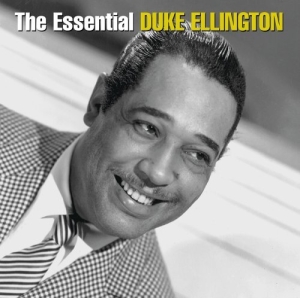 Essential Duke Ellington (Remastered)
