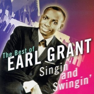 The Best Of Earl Grant- Singin And Swingin