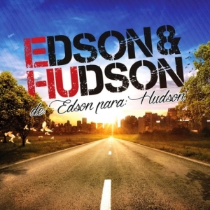 De Edson para Hudson