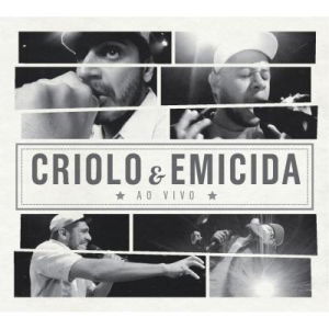 Criolo & Emicida - Ao Vivo