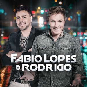 Fabio Lopes e Rodrigo