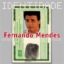 Série Identidade: Fernando Mendes