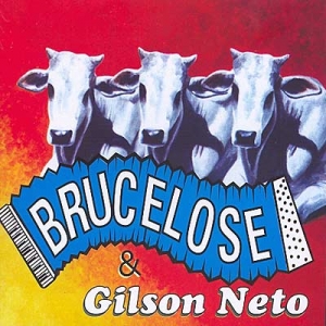Brucelose & Gilson Neto