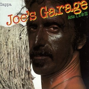 Joe's Garage: Acts I, II & III (Remastered)