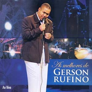 As Melhores de Gerson Rufino: ao Vivo