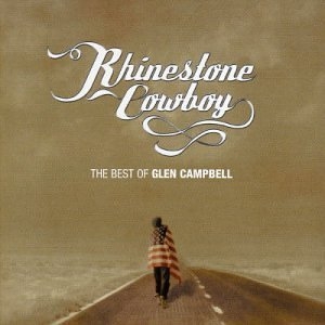 Rhinestone Cowboy: the Best of Glen Campbell