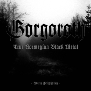 True Norwegian Black Metal – Live in Grieghallen