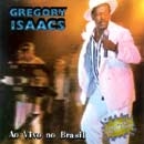 Gregory Isaacs Ao Vivo No Brasil