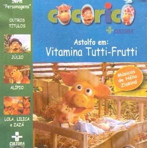 Mini-Cd: Cocoricó - Astolfo em: Vitamina Tutti Frutti