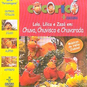 Mini-Cd: Cocoricó - Lola, Lilica e Zazá em: Chuva,Chuvisco e Chuvarada