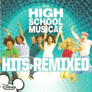High School Musical: Hits Remixed