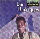 Raízes do Samba: Jair Rodrigues