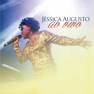 Jéssica Augusto -  Ao Vivo