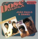 Dose Dupla: João Paulo & Daniel