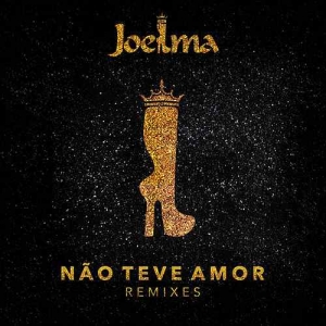 Não Teve Amor (Remixes)