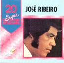 20 Supersucessos - José Ribeiro
