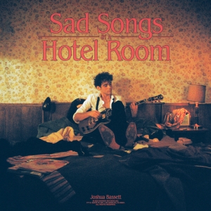 Sad Songs In A Hotel Room – EP