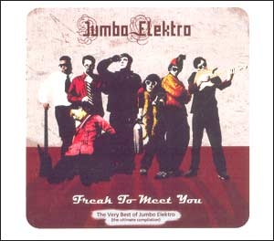 Freak to Meet You: the Very Best of Jumbo Elektro