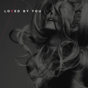 Loved by You - EP