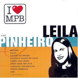 I Love MPB: Leila Pinheiro