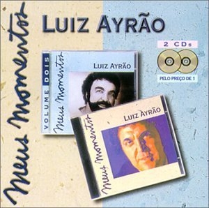 Meus Momentos: Luiz Ayrão