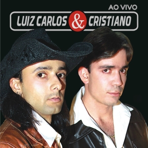 Luiz Carlos & Cristiano Ao Vivo