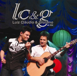 Luiz Cláudio & Giuliano: Ao Vivo