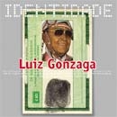 Série Identidade: Luiz Gonzaga