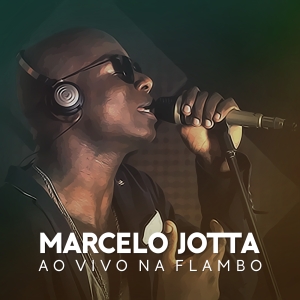 Marcelo Jotta ao vivo na Flambo