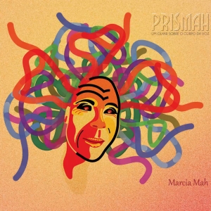 PrisMah: Um Olhar Sobre o Corpo da Voz