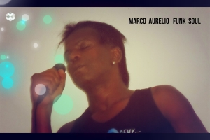 Marco Aurelio Funk Soul - Minha vida