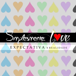 Simplesmente: Love (Expectativa Version)