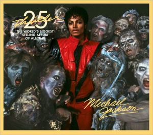 Thriller [25th Anniversary Edition]