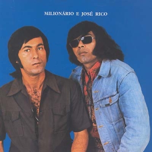 Letras de canciones de Milionário e José Rico