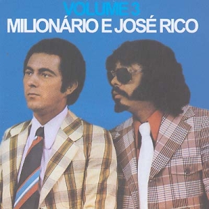 Milionário e José Rico - Vol. 3