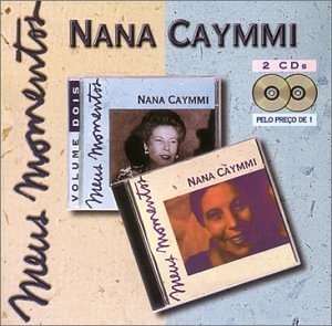Meus Momentos: Nana Caymmi
